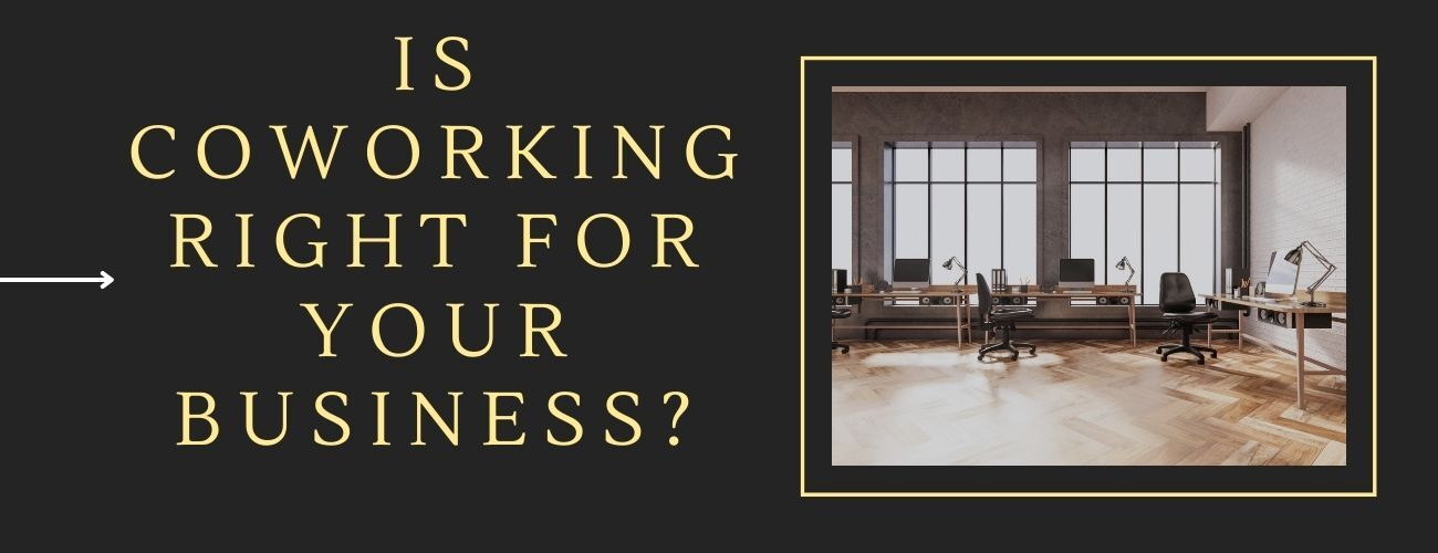 Is Coworking Right for Your Business